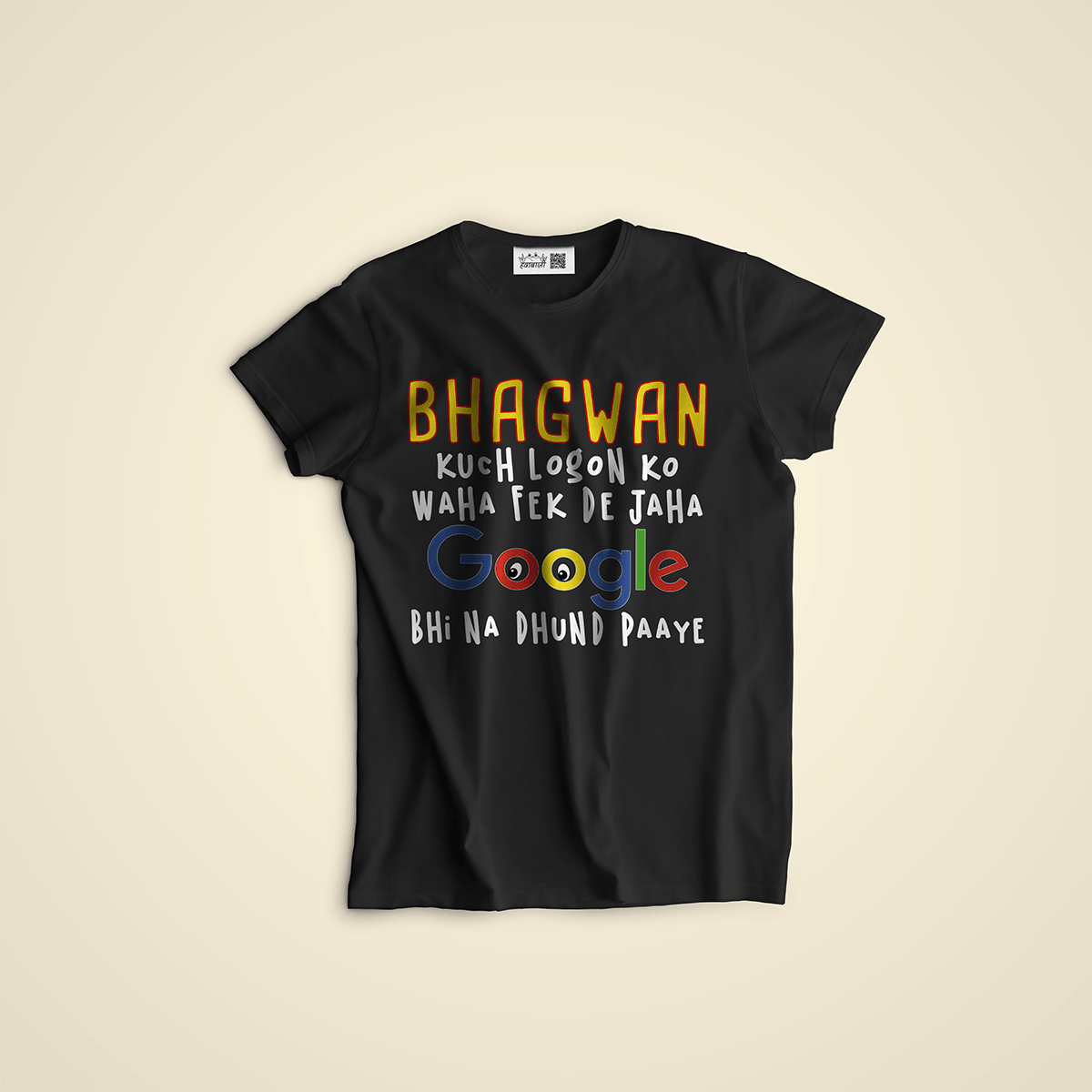 Black T-shirt with colorful Hindi phrase joking that God should throw some people where even Google can't find them.